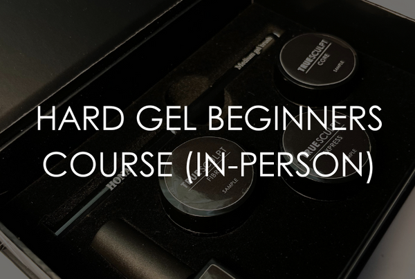 Hard Gel Beginners Course (In-Person)